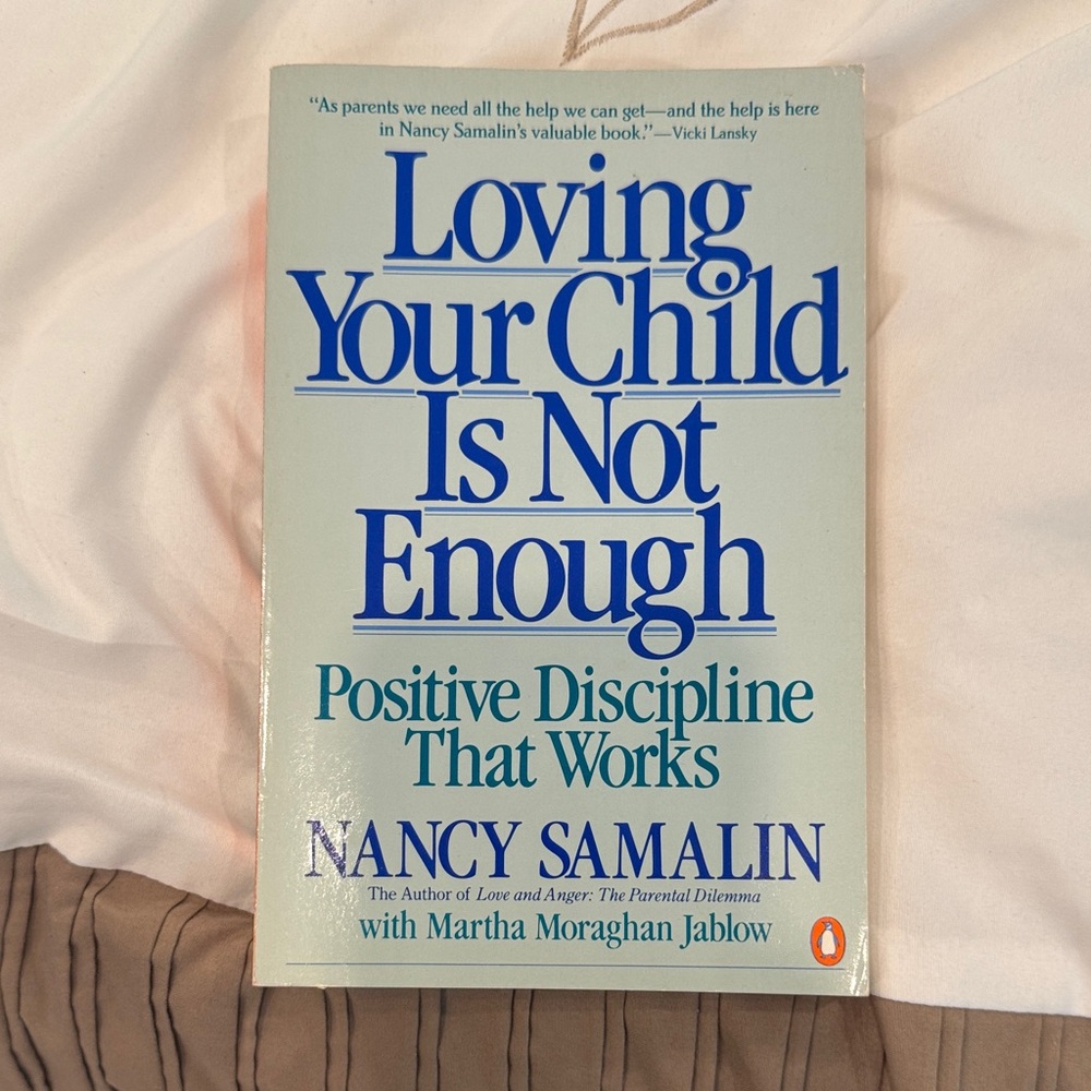 Loving Your Child Is Not Enough Book